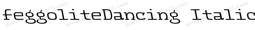 FeggoliteDancing Italic字体转换
